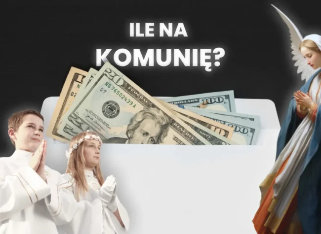 ile dać na komunię w 2024