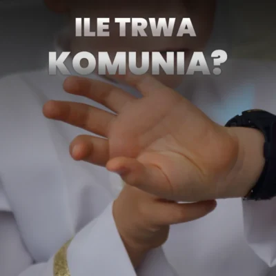 tytuł ile trwa komunia i dziecko spoglądające na zegarek i sprawdzające godzinę