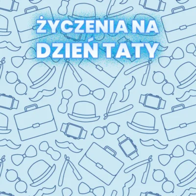 życzenia na dzień ojca