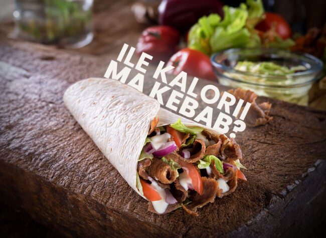 poradnik ile kalorii ma kebab