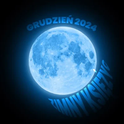 pełnia grudzień 2024 kiedy na niebie pojawi się zimny księżyć