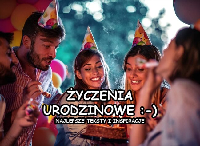 najlepsze życzenia urodzinowe